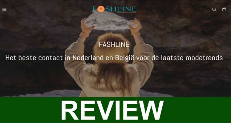 Fashline NL Reviews {Dec} Is It Trustworthy Or Scam Site